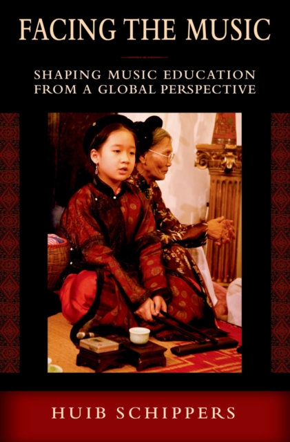 Facing the Music : Shaping Music Education from a Global Perspective, EPUB eBook
