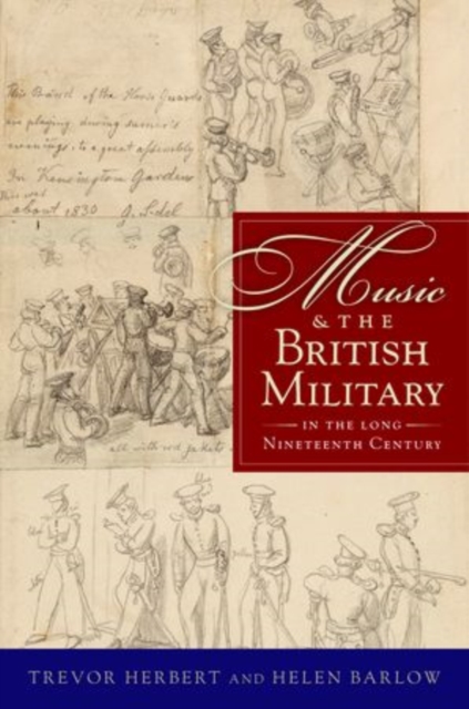 Music & the British Military in the Long Nineteenth Century, Hardback Book