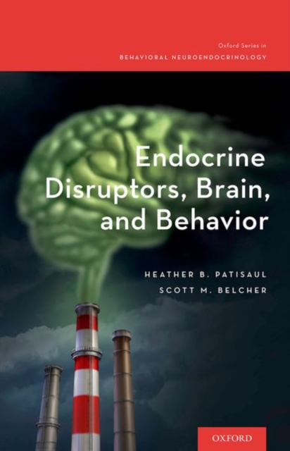 Endocrine Disruptors, Brain, and Behavior, Hardback Book