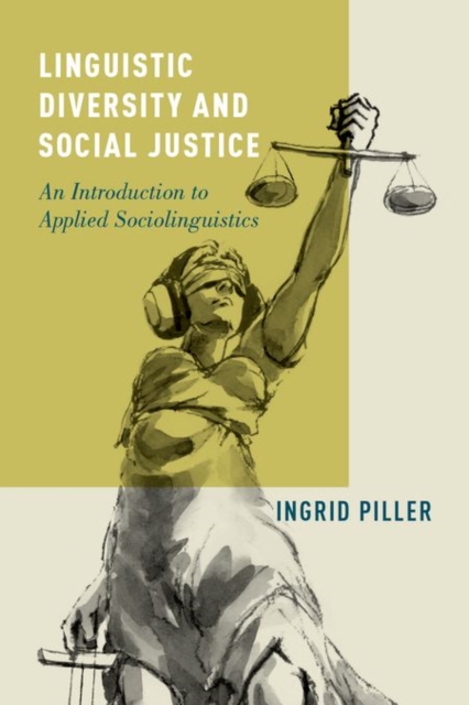 Linguistic Diversity and Social Justice : An Introduction to Applied Sociolinguistics, Hardback Book