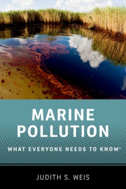 Marine Pollution : What Everyone Needs to Know®, Paperback / softback Book