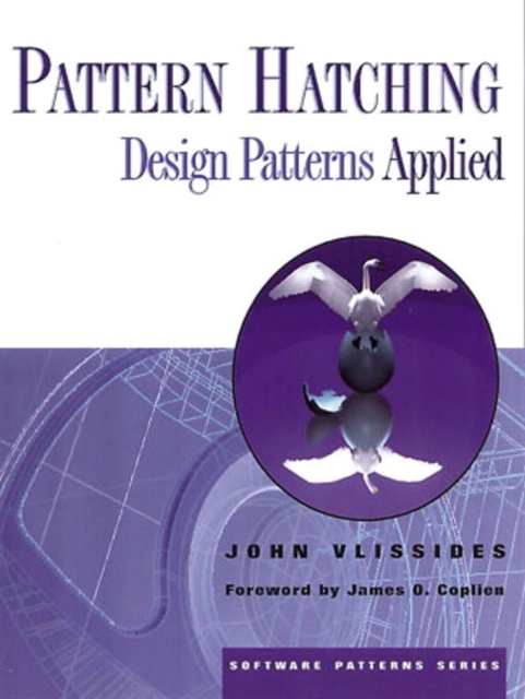 Pattern Hatching : Design Patterns Applied, Paperback / softback Book