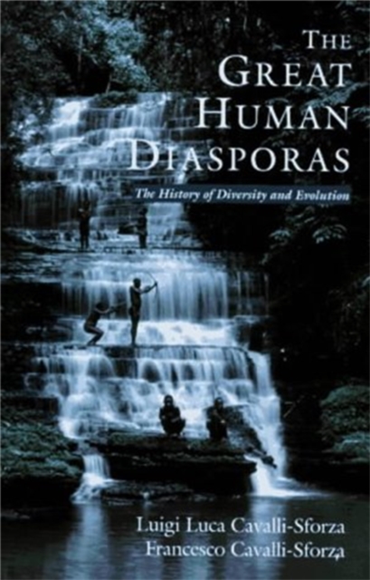 The Great Human Diasporas : The History Of Diversity And Evolution, Paperback / softback Book
