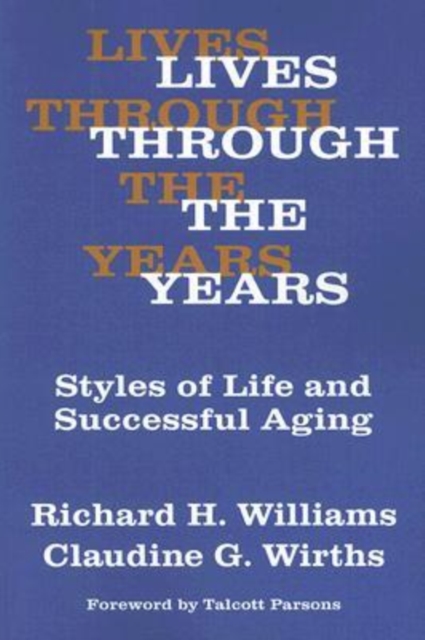 Lives Through the Years : Styles of Life and Successful Aging, Paperback / softback Book