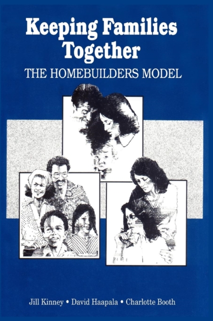 Keeping Families Together : The Homebuilders Model, Paperback / softback Book