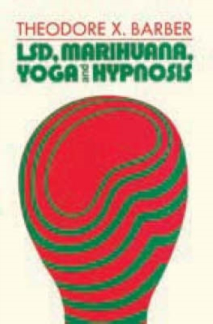 LSD, Marihuana, Yoga, and Hypnosis, Paperback / softback Book