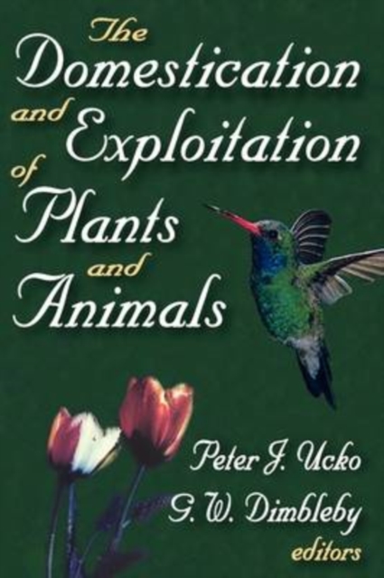The Domestication and Exploitation of Plants and Animals, Paperback / softback Book