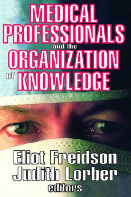 Medical Professionals and the Organization of Knowledge, Paperback / softback Book