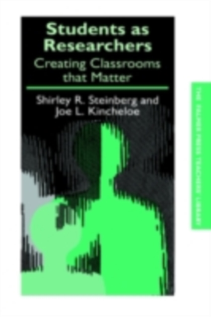 Students as Researchers : Creating Classrooms that Matter, PDF eBook
