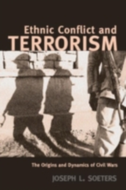 Ethnic Conflict and Terrorism : The Origins and Dynamics of Civil Wars, PDF eBook