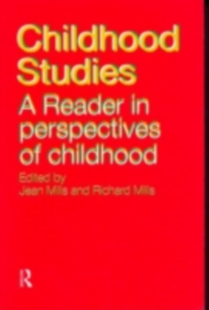 Childhood Studies : A Reader in Perspectives of Childhood, PDF eBook