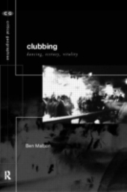Clubbing : Dancing, Ecstasy, Vitality, PDF eBook