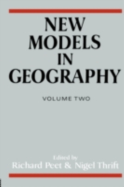 New Models in Geography : The Political-Economy Perspective, PDF eBook