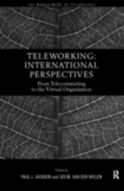 Teleworking : New International Perspectives From Telecommuting to the Virtual Organisation, PDF eBook