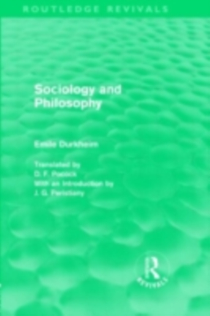 Sociology and Philosophy (Routledge Revivals), PDF eBook