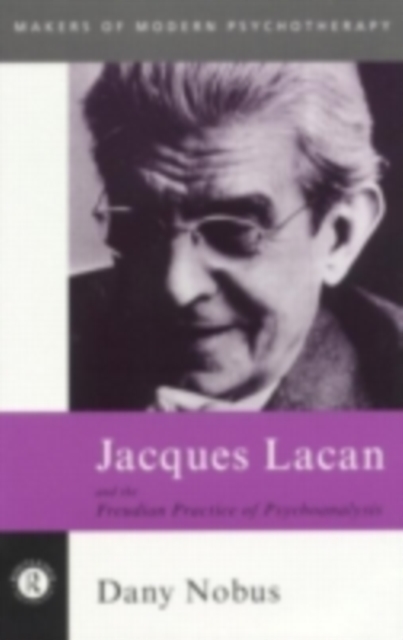 Jacques Lacan and the Freudian Practice of Psychoanalysis, PDF eBook