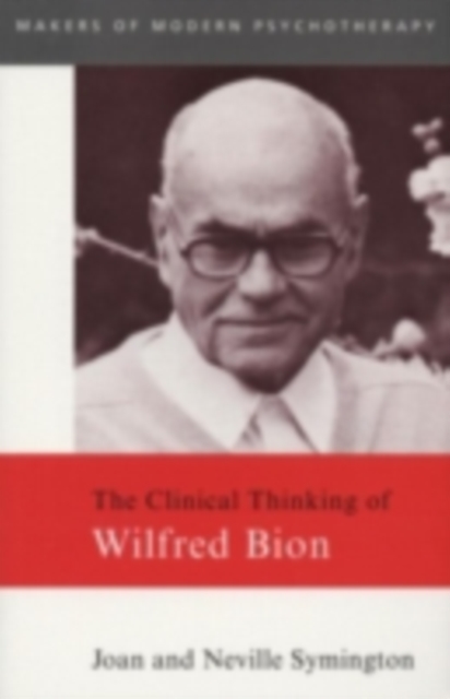 The Clinical Thinking of Wilfred Bion, PDF eBook