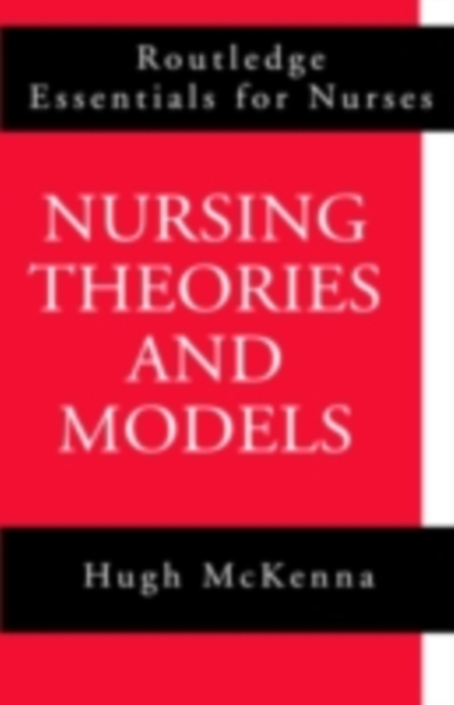 Nursing Theories and Models, PDF eBook