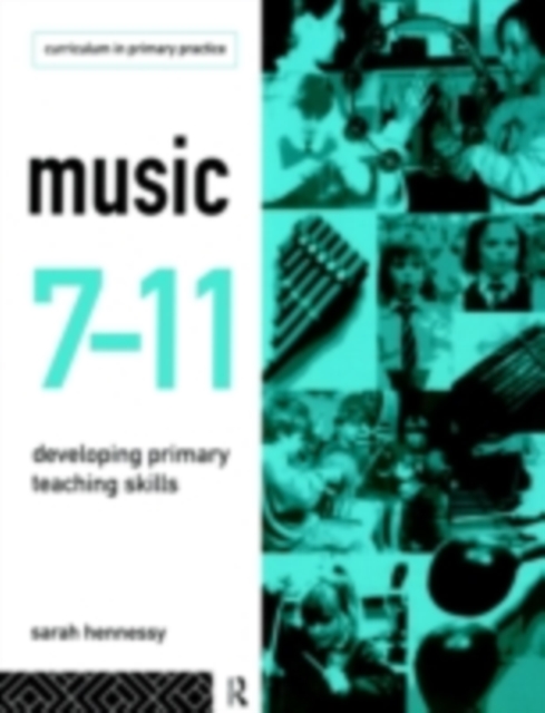 Music 7-11 : Developing Primary Teaching Skills, PDF eBook