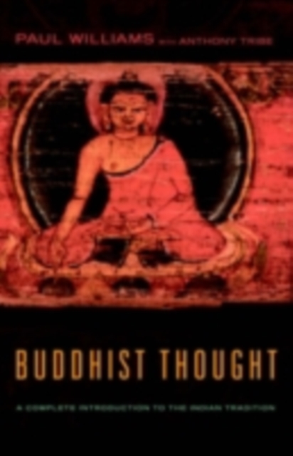 Buddhist Thought : A Complete Introduction to the Indian Tradition, PDF eBook