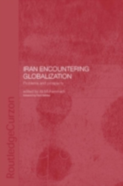 Iran Encountering Globalization : Problems and Prospects, PDF eBook