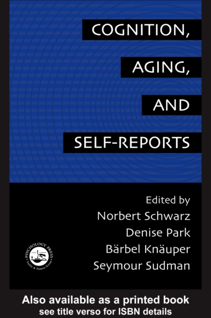 Cognition, Aging And Self-Reports, PDF eBook
