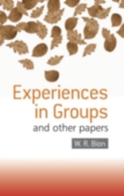 Experiences in Groups : and Other Papers, PDF eBook