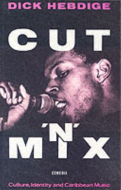 Cut `n' Mix : Culture, Identity and Caribbean Music, PDF eBook