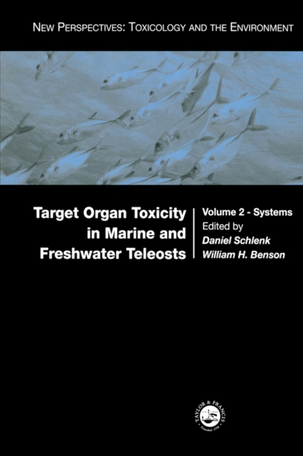 Target Organ Toxicity in Marine and Freshwater Teleosts : Systems, PDF eBook