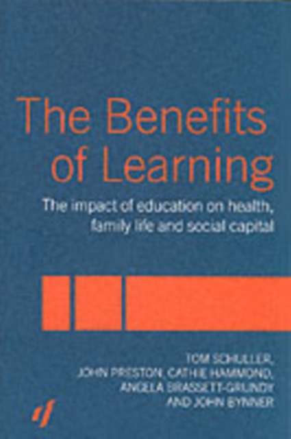 The Benefits of Learning : The Impact of Education on Health, Family Life and Social Capital, PDF eBook