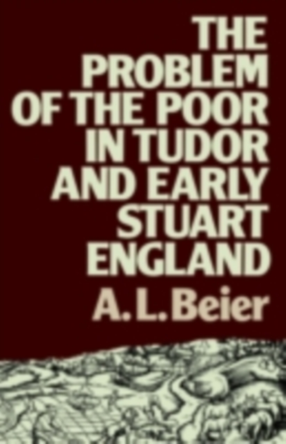 The Problem of the Poor in Tudor and Early Stuart England, PDF eBook