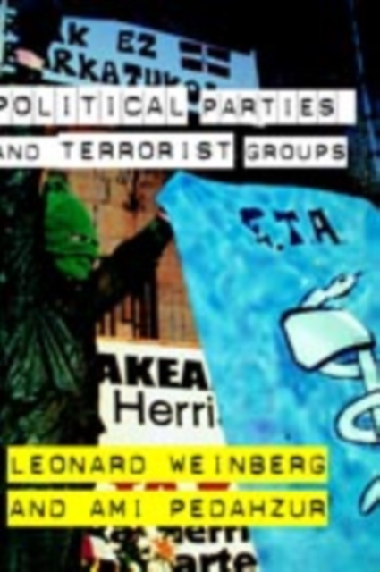 Political Parties and Terrorist Groups, PDF eBook