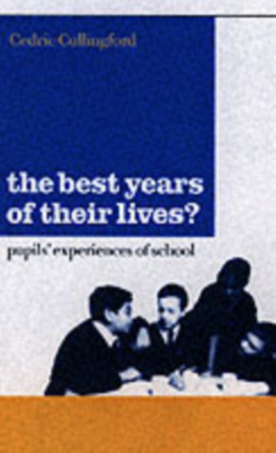 The Best Years of Their Lives? : Pupil's Experiences of School, PDF eBook