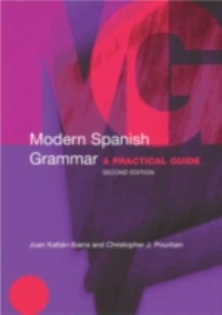 Modern Spanish Grammar : A Practical Guide, PDF eBook