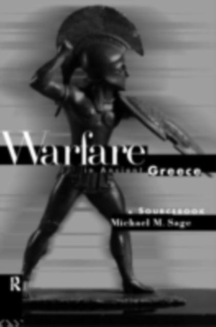 Warfare in Ancient Greece : A Sourcebook, PDF eBook