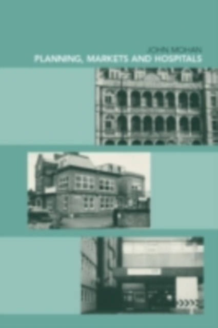 Planning, Markets and Hospitals, PDF eBook