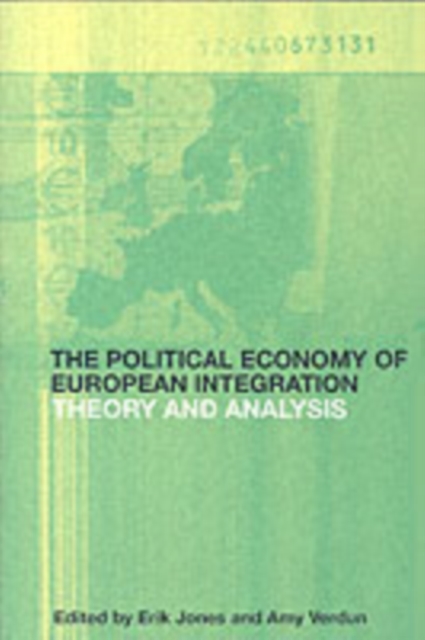 The Political Economy of European Integration : Theory and Analysis, PDF eBook