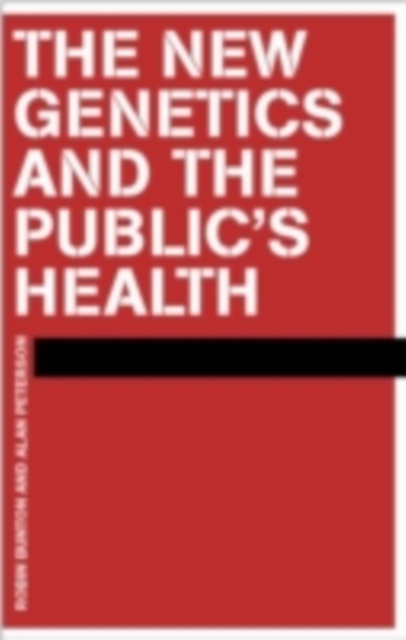The New Genetics and The Public's Health, PDF eBook