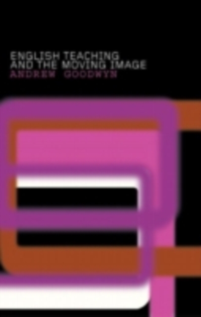 English Teaching and the Moving Image, PDF eBook
