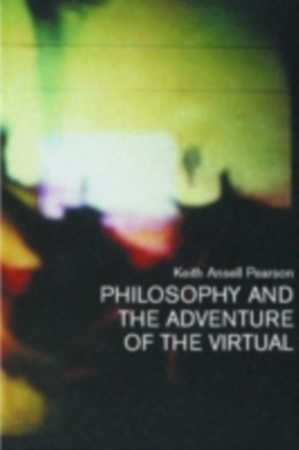 Philosophy and the Adventure of the Virtual, PDF eBook