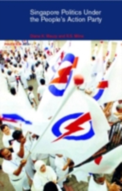 Singapore Politics Under the People's Action Party, PDF eBook