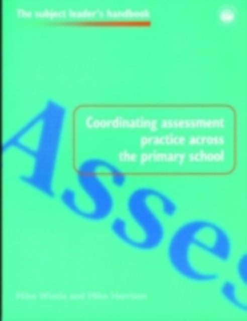 Coordinating Assessment Practice Across the Primary School, PDF eBook