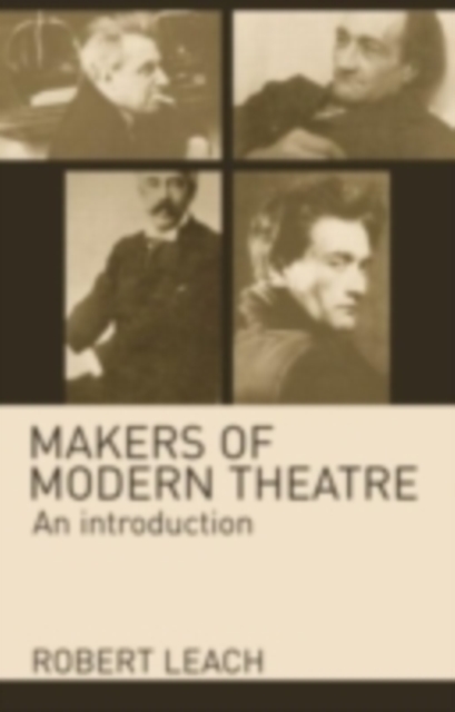 Makers of Modern Theatre : An Introduction, PDF eBook