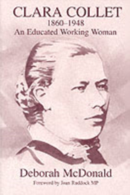 Clara Collet, 1860-1948 : An Educated Working Woman, PDF eBook