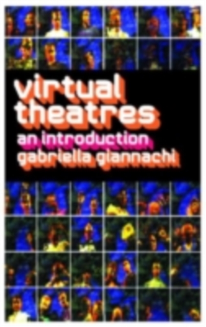 Virtual Theatres : An Introduction, PDF eBook
