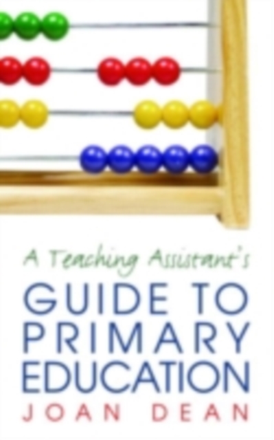A Teaching Assistant's Guide to Primary Education, PDF eBook