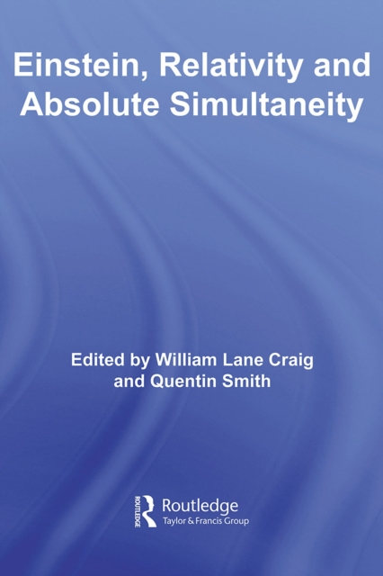 Einstein, Relativity and Absolute Simultaneity, PDF eBook