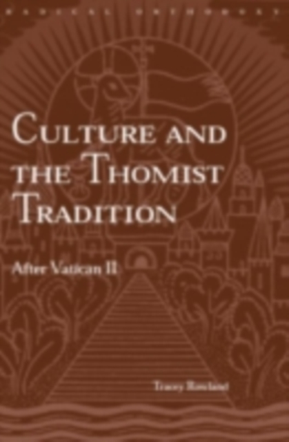 Culture and the Thomist Tradition : After Vatican II, PDF eBook