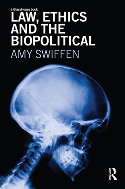 Law, Ethics and the Biopolitical, EPUB eBook