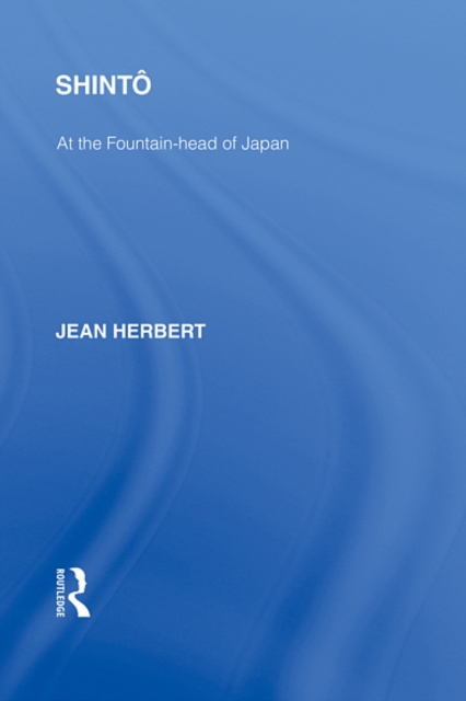 Shinto : At the Fountainhead of Japan, EPUB eBook
